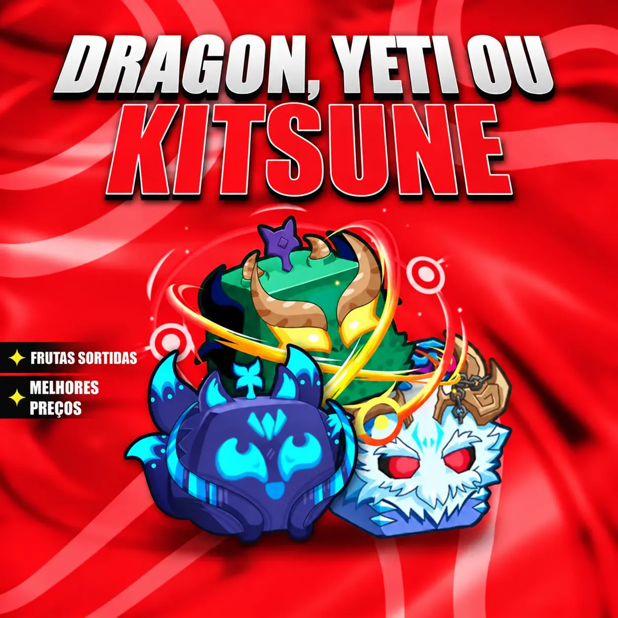 『 🎲 』 DRAGON, YETI OU KITSUNE GARANTIDA